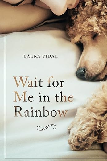 Wait for me in the rainbow loss of pet book help